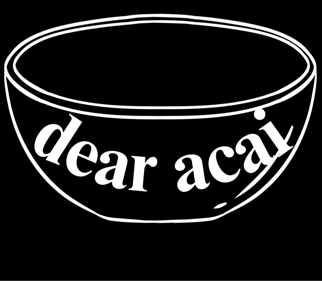 DEAR ACAI